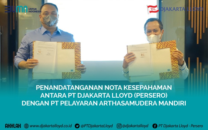 Penandatanganan MOU antara PT Djakarta Lloyd (Persero) dengan PT Pelayaran Arthasamudera Mandiri